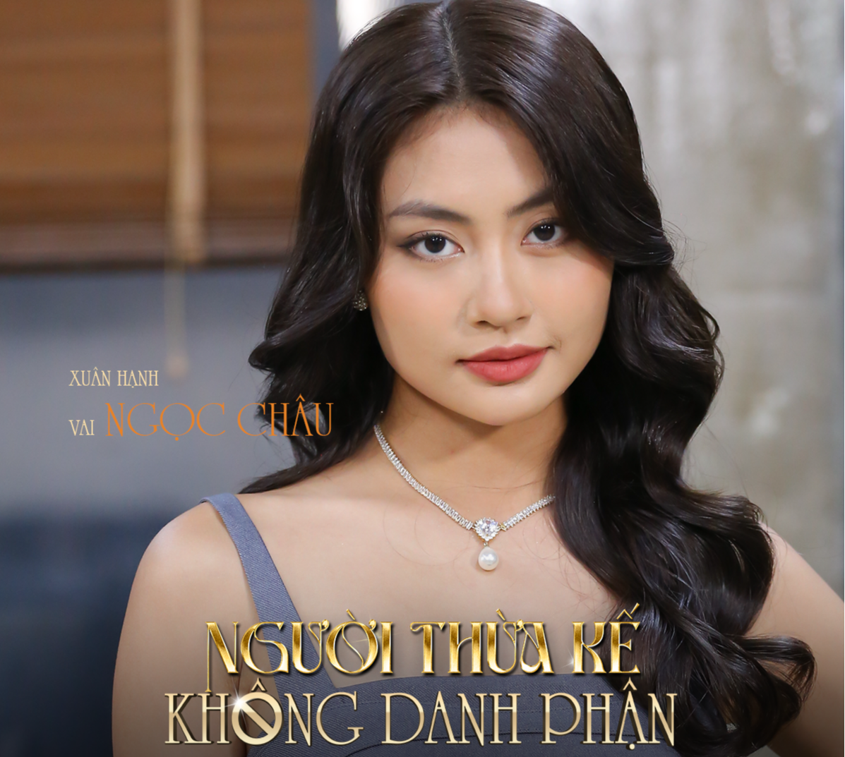 Hoa hậu Xuân Hạnh lần đầu chạm ngõ phim ảnh với vai diễn trong ' Người thừa kế không danh phận ' - Ảnh 2. Hoa hậu Xuân Hạnh lần đầu chạm ngõ phim ảnh với vai diễn trong ' Người thừa kế không danh phận ' - Ảnh 2.