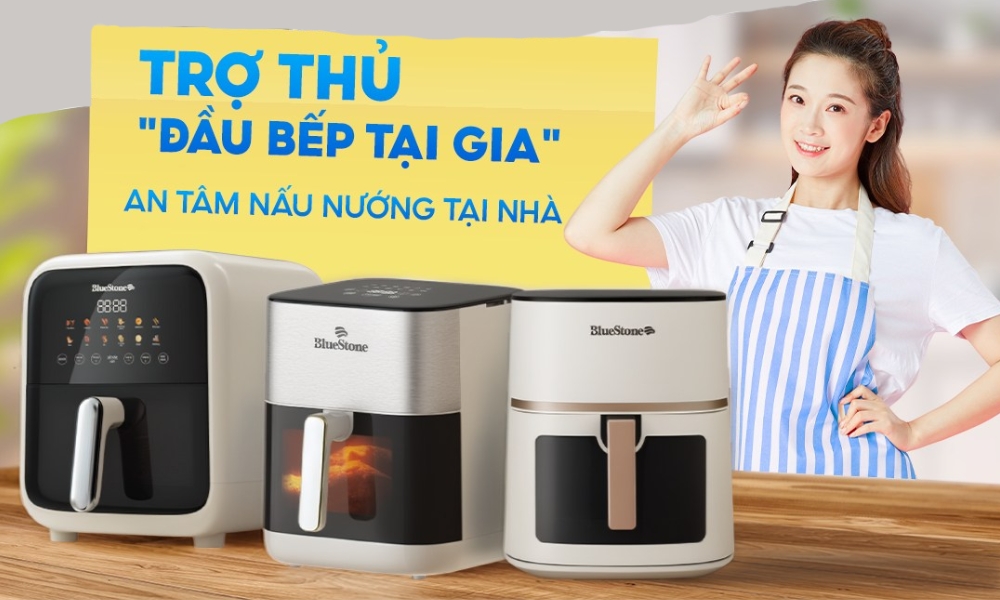 Nồi chiên không dầu BlueStone - Chọn chuẩn sống khỏe, trọn an tâm mỗi ngày - Ảnh 4. Nồi chiên không dầu BlueStone - Chọn chuẩn sống khỏe, trọn an tâm mỗi ngày - Ảnh 4.