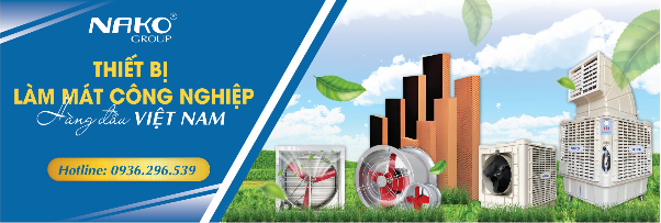 NAKO GROUP &ndash; Thiết bị l&agrave;m m&aacute;t c&ocirc;ng nghiệp h&agrave;ng đầu Việt Nam - Ảnh 1.