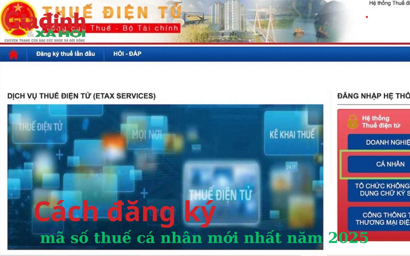 C&aacute;ch đăng k&yacute; m&atilde; số thuế c&aacute; nh&acirc;n mới nhất năm 2025
