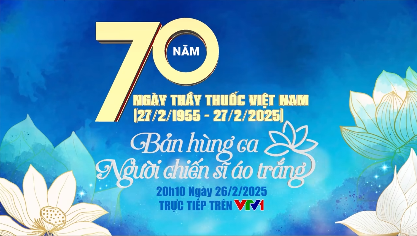 Tối nay diễn ra Lễ Kỷ niệm 70 năm Ngày Thầy thuốc Việt Nam- Ảnh 2.