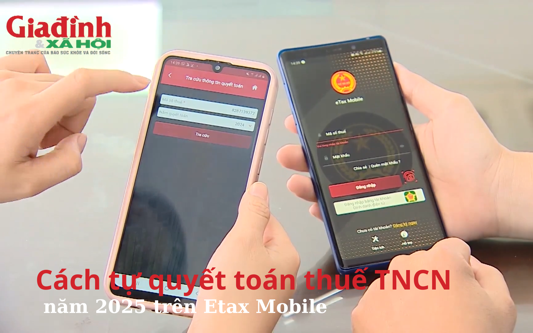 Cách tự quyết toán thuế thu nhập cá nhân năm 2025 trên Etax Mobile