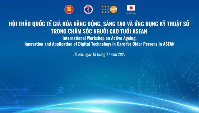 Những thông tin quan trọng trong Hội thảo quốc tế về già hóa năng động, sáng tạo và ứng dựng 4.0 trong chăm sóc người cao tuổi ASEAN sáng mai 19/11 - Ảnh 2.