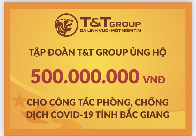 Tập đoàn T&T Group tiếp tục hỗ trợ 1 tỷ đồng giúp Bắc Ninh, Bắc Giang chống dịch - Ảnh 1.