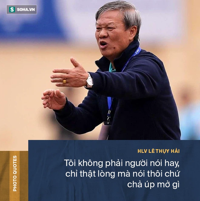 Góc khuất HLV Lê Thụy Hải: Những cuộc ngã giá với các ông bầu & lời gan ruột về bóng đá - Ảnh 8.