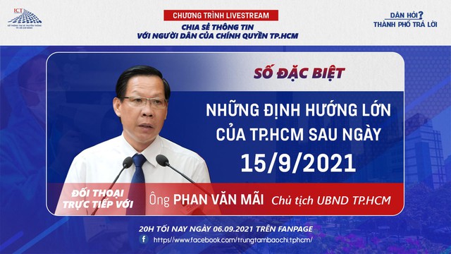 Tối 6/9, Chủ tịch UBND TP. HCM trả lời trực tiếp về định hướng chống dịch sau ngày 15/9 - Ảnh 2.