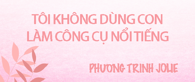 Phương Trinh Jolie lần đầu kể về bố ruột của con gái và lý do làm mẹ đơn thân: Tôi vừa chia tay thì có thai - Ảnh 7.