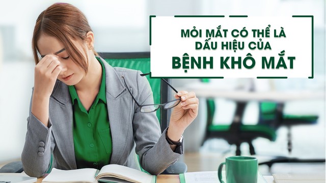 Mỏi mắt – Dấu hiệu cảnh báo bệnh khô mắt - Ảnh 1.