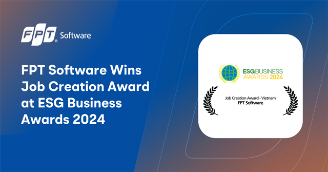 FPT Software giành Giải Kiến tạo việc làm tại ESG Business Awards 2024 - Ảnh 1.