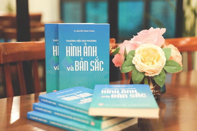 'Thương hiệu địa phương: Hình ảnh và bản sắc': Cuốn sách thiết thực cho cán bộ quản lý và giảng dạy - Ảnh 1.