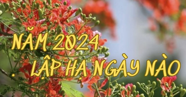 Lập Hạ năm 2024 bắt đầu từ khi nào? Những kiêng kỵ không phải ai cũng biết để gặp may mắn, tài lộc- Ảnh 1.