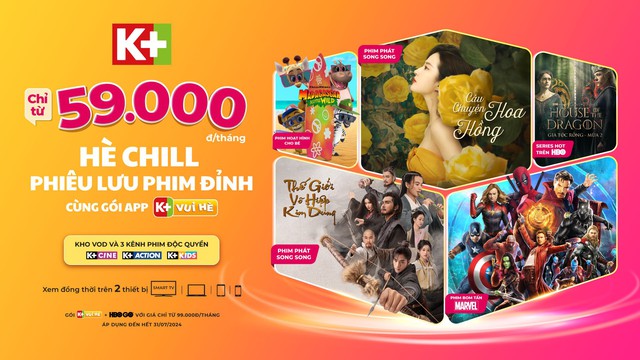 Thỏa sức phiêu lưu phim đỉnh trên K+ với gói App K+ Vui Hè- Ảnh 1.