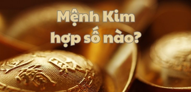 Cách chọn số may mắn hợp mệnh Kim mang lại may mắn, tài lộc- Ảnh 3. Cách chọn số may mắn hợp mệnh Kim mang lại may mắn, tài lộc- Ảnh 3.