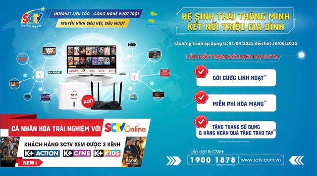 SCTV mang đến ưu đãi đặc biệt từ nay đến 30.6.2025- Ảnh 1. SCTV mang đến ưu đãi đặc biệt từ nay đến 30.6.2025- Ảnh 1.
