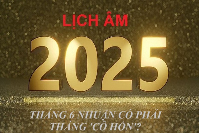 Tháng 6 nhuận có phải tháng ‘cô hồn’ như nhiều người vẫn lo sợ mang lại nhiều không may? - Ảnh 2. Tháng 6 nhuận có phải tháng ‘cô hồn’ như nhiều người vẫn lo sợ mang lại nhiều không may? - Ảnh 2.