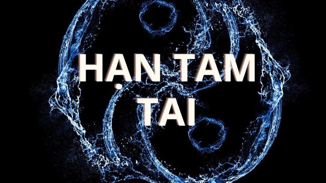Tam tai l&agrave; g&igrave;? 3 năm tam tai năm n&agrave;o nặng nhất? - Ảnh 1.
