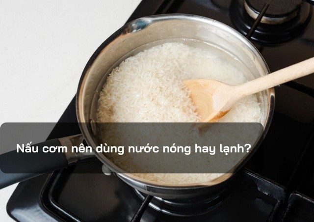 Nấu cơm bằng nước n&oacute;ng hay nước nguội mới ngon v&agrave; gi&agrave;u dinh dưỡng hơn? - Ảnh 1.