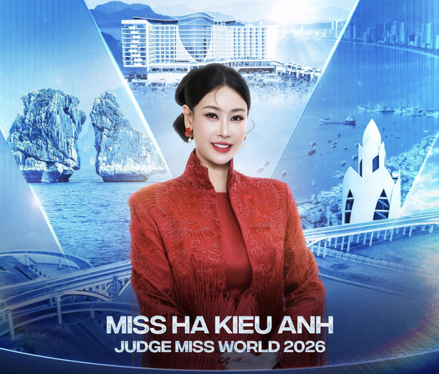 H&agrave; Kiều Anh Bất ngờ trở lại với vai tr&ograve; gi&aacute;m khảo Miss World 2026 - Ảnh 1.