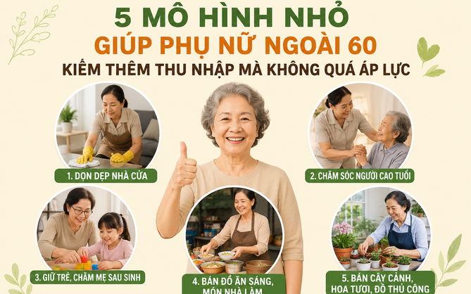 5 mô hình nhỏ giúp phụ nữ tuổi nghỉ hưu kiếm thêm thu nhập mà không quá áp lực