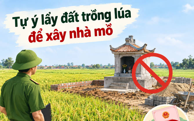 Tự ý lấy đất trồng lúa để xây nhà mồ