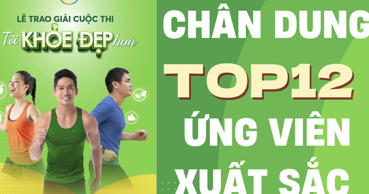 Hé lộ chân dung TOP12 xuất sắc của Cuộc thi Tôi khỏe đẹp hơn: Những ...