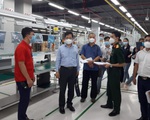 Bắc Giang: Giám sát chặt công tác phòng dịch tại các nhà máy trước khi hoạt động trở lại