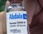 Chính phủ đồng ý mua 10 triệu liều vaccine Abdala của Cuba phòng COVID-19