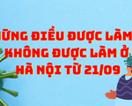 Những điều được làm và không được làm ở Hà Nội từ 21/09