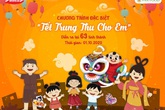 Chương trình “Tết trung thu cho em” – món quà “cổ tích” mùa trăng Chương trình “Tết trung thu cho em” – món quà “cổ tích” mùa trăng
