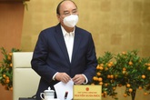 Thủ tướng: Hà Nội, TP.HCM được áp dụng biện pháp mạnh, giãn cách xã hội những nơi có ca nhiễm Thủ tướng: Hà Nội, TP.HCM được áp dụng biện pháp mạnh, giãn cách xã hội những nơi có ca nhiễm