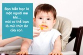 Những trải nghiệm đặc biệt chỉ khi làm mẹ bạn mới biết Những trải nghiệm đặc biệt chỉ khi làm mẹ bạn mới biết