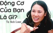 "Tôi thấy khâm phục chị Tạ Bích Loan!" "Tôi thấy khâm phục chị Tạ Bích Loan!"