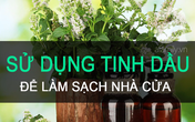 Bất ngờ với một lợi ích khác của tinh dầu, đó chính là làm sạch nhà siêu nhanh Bất ngờ với một lợi ích khác của tinh dầu, đó chính là làm sạch nhà siêu nhanh