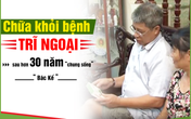 Chữa khỏi bệnh trĩ ngoại sau hơn 30 năm “chung sống” Chữa khỏi bệnh trĩ ngoại sau hơn 30 năm “chung sống”