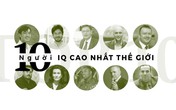 10 thiên tài sở hữu IQ cao nhất thế giới 10 thiên tài sở hữu IQ cao nhất thế giới