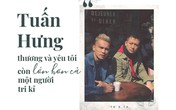 Tú Dưa: Nói về vợ cũ, vợ mới và tình cảm với Tuấn Hưng Tú Dưa: Nói về vợ cũ, vợ mới và tình cảm với Tuấn Hưng