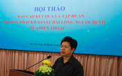 Bộ Y tế dự kiến mở rộng khảo sát sự hài lòng của người bệnh qua điện thoại tại 80 bệnh viện Bộ Y tế dự kiến mở rộng khảo sát sự hài lòng của người bệnh qua điện thoại tại 80 bệnh viện