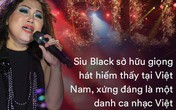 Siu Black: Giọng hát chấn động, từ công nhân điện lực nghèo thành ca sĩ có cát xê ngất ngưởng Siu Black: Giọng hát chấn động, từ công nhân điện lực nghèo thành ca sĩ có cát xê ngất ngưởng