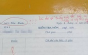 Nhầm tên trường trong bài kiểm tra, nữ sinh lớp 10 bị cô giáo nói nhẹ nhưng cũng đủ toát mồ hôi Nhầm tên trường trong bài kiểm tra, nữ sinh lớp 10 bị cô giáo nói nhẹ nhưng cũng đủ toát mồ hôi