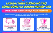 Lazada Việt Nam tiên phong triển khai cung cấp thực phẩm tươi sống, đáp ứng tối đa nhu cầu người dùng Lazada Việt Nam tiên phong triển khai cung cấp thực phẩm tươi sống, đáp ứng tối đa nhu cầu người dùng
