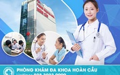 Phòng Khám Đa Khoa Hoàn Cầu – Nơi giúp bạn yên tâm trao gởi sức khỏe Phòng Khám Đa Khoa Hoàn Cầu – Nơi giúp bạn yên tâm trao gởi sức khỏe
