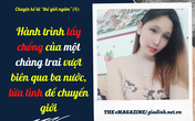 Chuyện kể từ “thế giới ngầm” (4): Hành trình lấy chồng của một chàng trai vượt biên qua ba nước, lừa tình để chuyển giới Chuyện kể từ “thế giới ngầm” (4): Hành trình lấy chồng của một chàng trai vượt biên qua ba nước, lừa tình để chuyển giới