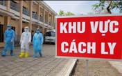 Qua một đêm, gần 2.000 người vào cách ly, cả nước 0 ca mắc mới Qua một đêm, gần 2.000 người vào cách ly, cả nước 0 ca mắc mới