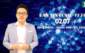 BẢN TIN COVID-19 247 ngày 02/7: Hơn 4.000 ca mắc COVID-19, F0 xuất hiện ở 55/130 bệnh viện của TP. HCM BẢN TIN COVID-19 247 ngày 02/7: Hơn 4.000 ca mắc COVID-19, F0 xuất hiện ở 55/130 bệnh viện của TP. HCM
