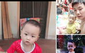 Vĩnh Phúc: Bé trai 2 tuổi mất tích bí ẩn khi ở nhà cùng ông bà Vĩnh Phúc: Bé trai 2 tuổi mất tích bí ẩn khi ở nhà cùng ông bà
