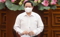 Thủ tướng Phạm Minh Chính: Xử lý nghiêm những nơi lơ là phòng, chống dịch COVID-19