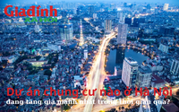 Dự án chung cư nào ở Hà Nội đang tăng giá mạnh nhất trong thời gian qua? 