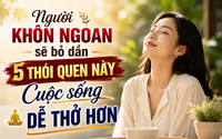 Nhiều người sống mãi vẫn mệt vì chưa bỏ được 5 thói quen âm thầm bào mòn tinh thần này