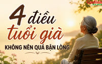 Nhiều người về già tự làm khổ mình vì quá bận lòng 4 điều này