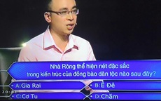 MC Lại Văn Sâm và "Ai là triệu phú" lại gây tranh cãi  vì câu hỏi về nhà Rông